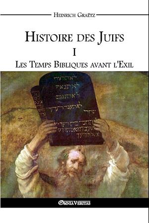 Histoire des Juifs I