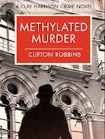 Methylated Murder