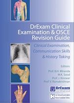 DrExam Clinical Examination & OSCE Revision Guide : Clinical Examination, Communication Skills & History Taking 