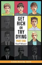 Get Rich or Try Dying (Part One) 