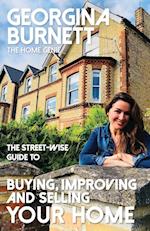 The Street-wise Guide to Buying, Improving and Selling Your Home