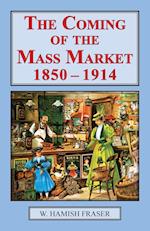 Coming of the Mass Market, 1850-1914