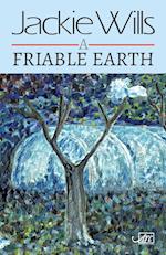 A Friable Earth