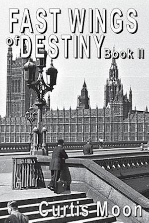 Fastwings Of Destiny Book II