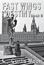 Fastwings Of Destiny Book II