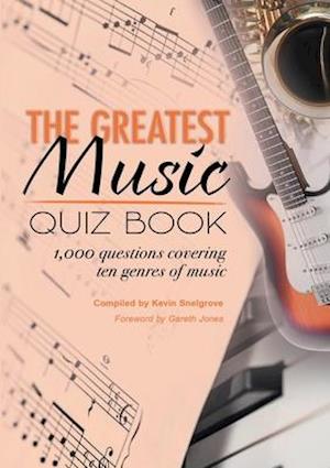 The Greatest Music Quiz Book