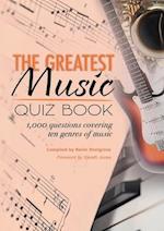 The Greatest Music Quiz Book 