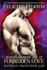 Unchained by a Forbidden Love: Eternal Mates Romance Series 