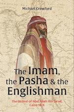 The Imam, The Pasha & The Englishman