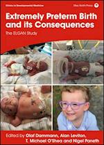 Extremely Preterm Birth and its Consequences – The ELGAN Study