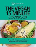 The Vegan 15 Minute Cookbook