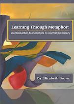 Learning Through Metaphor