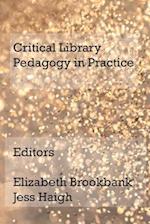Critical Library Pedagogy in Practice