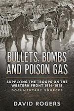 Bullets, Bombs and Poison Gas