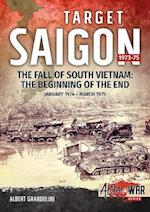 Target Saigon: the Fall of South Vietnam