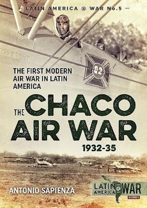 The Chaco Air War 1932-35