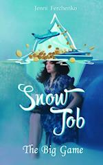 Snow Job : The Great Game