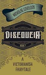 Discoucia: A Victorianish Fairytale 