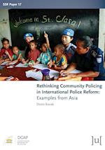 Rethinking Community Policing in International Police Reform