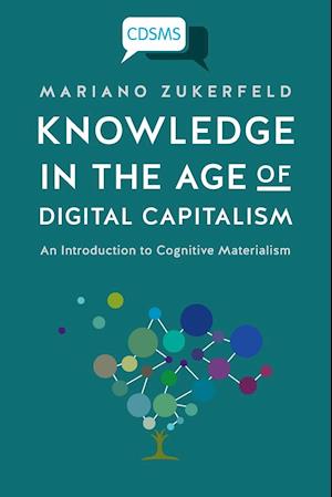 Knowledge in the Age of Digital Capitalism