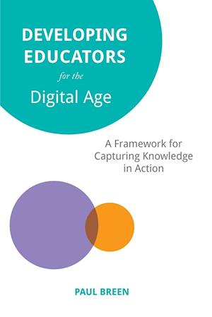 Developing Educators for The Digital Age