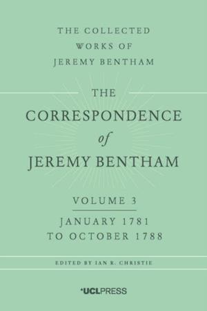 The Correspondence of Jeremy Bentham, Volume 3