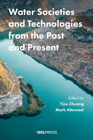 Water Societies and Technologies from the Past and Present