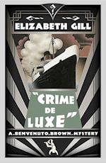 Crime de Luxe : A Golden Age Mystery