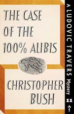 The Case of the 100% Alibis : A Ludovic Travers Mystery