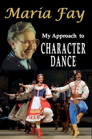 My Approach to Character Dance