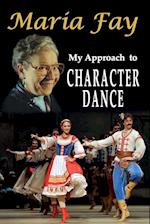 My Approach to Character Dance 