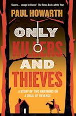 Only Killers and Thieves