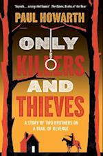 Only Killers and Thieves