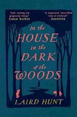 In the House in the Dark of the Woods