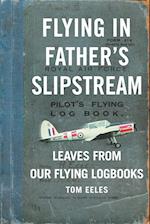 Flying in Father's Slipstream