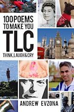 100 Poems to Make You TLC - Think, Laugh & Cry