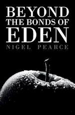 Beyond the Bonds of Eden