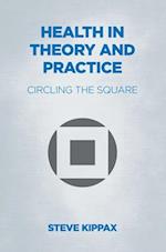 Health in Theory and Practice