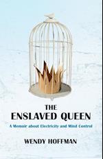 The Enslaved Queen