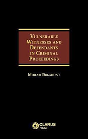 Vulnerable Witnesses and Defendants in Criminal Proceedings