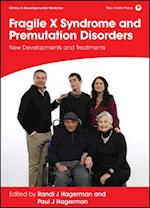 Fragile X Syndrome and Premutation Disorders – New Developments and Treatments