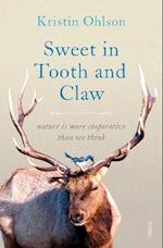 Sweet in Tooth and Claw