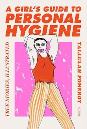 A Girl’s Guide to Personal Hygiene