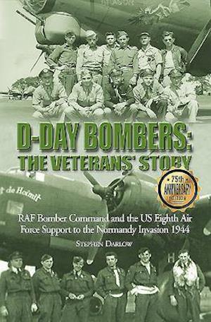 D-Day Bombers: The Veterans' Story