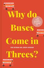 Why do Buses Come in Threes?