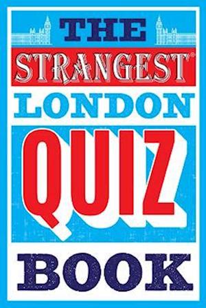 Strangest London Quiz Book