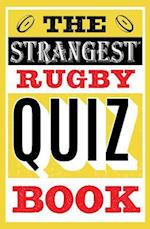 Strangest Rugby Quiz Book