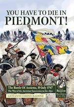 You Have to Die in Piedmont!