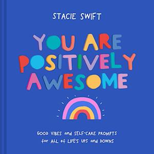 You Are Positively Awesome