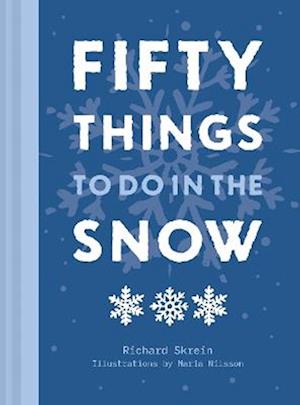 Fifty Things to Do in the Snow